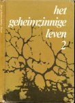 Mees Drs. Th. M. J .. P. Moerenhout & Drs. W. Zoutewelle - Het geheimzinnige leven deel 2 : Dierkunde
