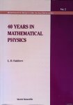 Faddeev, L.D. - 40 Years in Mathematical Physics