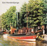 drs. M.E. van Rijn (red) - Een honderdjarige  Wacht am Rhein VIII (1893) - Pieter Boele (1993) Gedenkboek over de laatst varende Rijnstoomsleper
