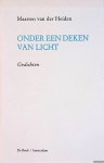 Heiden, Maarten van der - Onder een deken van licht: gedichten
