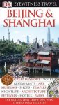 Peter Neville-Hadley - Beijing & Shanghai / DK eyewitness travel