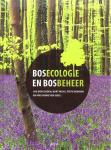 Ouden, Jan den ; Bart Muys ; Frits Mohren en Kris Verheyen (red.) - Bosecologie en bosbeheer