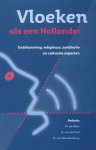 Blois, M. de e.a. (red.) - Vloeken als een Hollander. Godslastering: religieuze, juridische en culturele aspecten