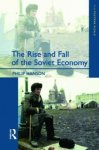 Hanson Philip - The Rise and Fall of the The Soviet Economy:An Economic History of theUSSR 1945 - 1991
