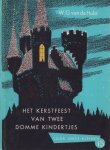 Hulst, W.G. van de - Hulst, W.G. van de-Het kerstfeest van twee domme kindertjes
