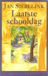 Siebelink,Jan - Laatste schooldag