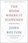 John Bolton - (1) The Room Where It Happened