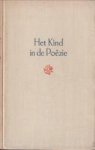 COSTER, DIRK (samengesteld en ingeleid door) - Het kind in de poëzie