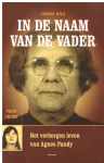 Jeroen Wils - In de naam van de vader / het verborgen leven van Agnes Pandy