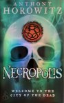 Anthony Horowitz 24635 - Power of Five: Necropolis