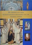DE NIJS Paulina, KROEZE Hans (red.) - De middeleeuwse kloostergeschiedenis van de Nederlanden