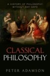 Peter ( Adamson - (1) Classical Philosophy Volume 1