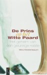Mira Kirshenbaum - De prins op het witte paard