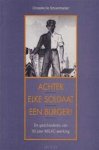 Christelle De Schoenmacker - Achter elke soldaat een burger! De geschiedenis van 50 jaar MILAC-werking