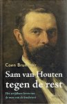 BRUMMER, Coen - Sam van Houten tegen de rest - Het strijdbare leven van de man van de kinderwet. BRUMMER, Coen - Sam van Houten tegen de rest - Het strijdbare leven van de man van de kinderwet.