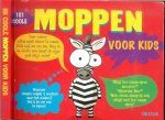 Jager, Jef de, Reitsma, J., Rottier-Kulpe, E., Schurink, E. - 101 coole moppen voor kids