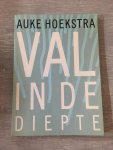 Auke Hoekstra - Val in de diepte