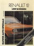 Kenneth Ball - Renault / 12  L- TL- TS en TR sedan en stationcar t/m 1976