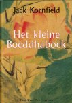 Kornfield, J. - Het kleine Boeddhaboek
