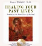 Roger Woolger 251924 - Healing Your Past Lives