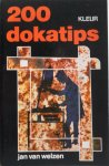 Welzen Jan van - 200 dokatips kleur