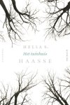 Hella S. Haasse - Het tuinhuis verzameld werk