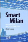 Granata, Mattia - Smart Milan. Innovations from Expo to Expo 1906-2015