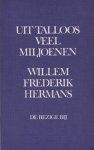 Hermans, Willem Frederik - Uit talloos veel miljoenen Hermans, Willem Frederik - Uit talloos veel miljoenen