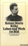 Schnack, Ingeborg - Rainer Maria Rilke. Leben und Werk im Bild. Mit einer biographischen Einführung und einer Zeittafel