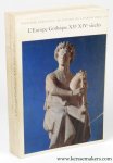 REININK, H. J. / VICTOR DE PANGE (eds.). - L'Europe Gothique XIIe XIVe siecles. Musee du Louvre. Pavillon de Flore.