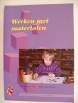 Janssen-Vos, F., Dikken, N. den - Werken met materialen