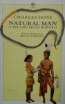 HOSE Charles - Natural Man; A Record from Borneo