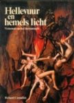 Richard Cavendish, Rosemarie Hoekstra-hinze - Hellevuur en hemels licht Visioenen van het hiernamaals