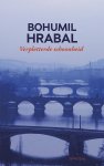 Bohumil Hrabal - Verpletterde schoonheid