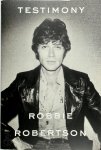 Robertson, Robbie - Testimony