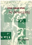 Stegeman, Harry - Stuk voor stuk in beweging