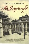 MARIANI, SCOTT - Het Mozartcomplot (een eeuwenoude moord... een duistere vrijmetselaarsloge... en een samenzwering met fatale gevolgen)