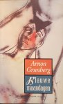 Arnon Grunberg - Blauwe maandagen