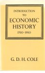 Cole, G.D.H. - Introduction to Economic History 1750 - 1950