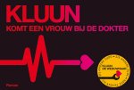 Kluun - Komt een vrouw bij de dokter & De weduwnaar [dwarsligger]