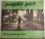  - peoples park. Die geschichte eines park