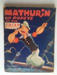 Segar, E.G. - Mathurin dit Popeye et et son Papa!! Segar, E.G. - Mathurin dit Popeye et et son Papa!!