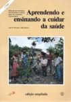 Werner, David / Bower, Bill - Aprendendo e ensinando a cuidar da saúde. Manual de metodos, ferramentas e ideias para um trabalho comunitario