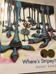 Wendy Binks - Where’s Stripey? Scrambled egg And invisible me