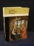Collectif - LE SIECLE DES PRIMITIFS FLAMANDS,