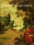 KEUNINCK -  Devisscher, H.: - Kerstiaen de Keuninck , de schilderijen met catalogue raisonné.