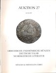 - Auktion 27. Griechische und Römische Münzen: Deutsche Taler, Numismatische Literatur - Auktion 27. Griechische und Römische Münzen: Deutsche Taler, Numismatische Literatur