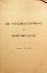 Vandier, Jacques - Les antiquités Égyptiennes au Musée du Louvre Vandier, Jacques - Les antiquités Égyptiennes au Musée du Louvre