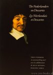 DESCARTES, R., VERBEEK, T. - De Nederlanders en Descartes. Les Néerlandais et Descartes. In samenwerking met/ avec la collaboration de Jelle Kingma, Philippe Noble.
