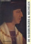 Mechelen (belgium), Crédit communal de Belgique - De Habsburgers en Mechelen "De Dynastie", Stedelijk Museum Hof van Busleyden, "Binnenhuis van Gotiek naar Renaissance", Troonzaal van het voormalig Hof van Margareta van Oostenrijk : [tentoonstelling] 25 september-13 december 1987